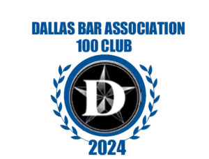 Dallas Bar Association 100 Club - 2024